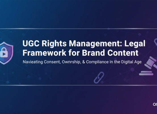 Banner with 'UGC Rights Management: Legal Framework for Brand Content' title