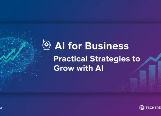 Blog banner with 'AI for Business: Practical Strategies to Grow with AI' title, sleek modern design.