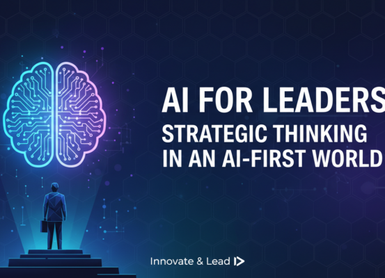 Blog banner with 'AI for Leaders: Strategic Thinking in an AI-First World' title, featuring tech-themed design.