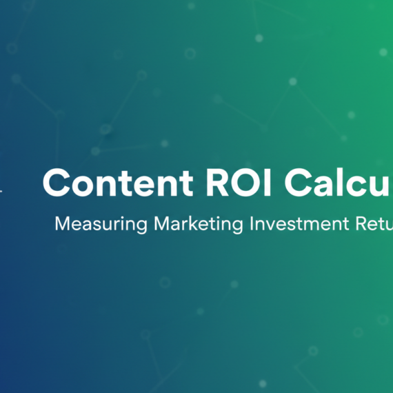 Blog banner with 'Content ROI Calculator: Measuring Marketing Investment Returns' title.