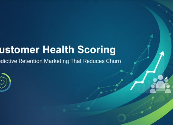 Blog banner with 'Customer Health Scoring: Predictive Retention Marketing That Reduces Churn' title.
