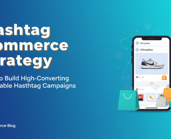 Blog banner with 'Hashtag Commerce Strategy' title, vibrant colors, digital marketing theme