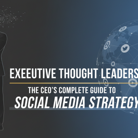 Blog banner with title 'Executive Thought Leadership: The CEO's Complete Guide to Social Media Strategy' on a sleek, modern background.