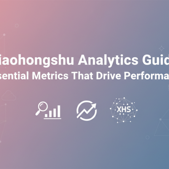 Blog post banner titled 'Xiaohongshu Analytics Guide: Essential Metrics That Drive Performance' on a sleek, modern design.