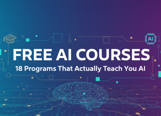 Banner with 'Free AI Courses: 18 Programs That Actually Teach You AI' title on a digital theme
