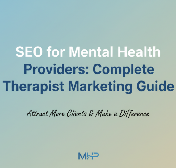 Banner with 'SEO for Mental Health Providers: Complete Therapist Marketing Guide' title