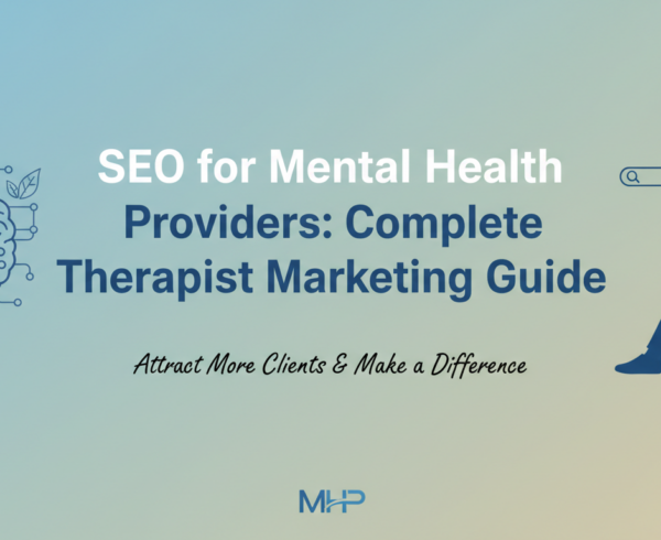 Banner with 'SEO for Mental Health Providers: Complete Therapist Marketing Guide' title