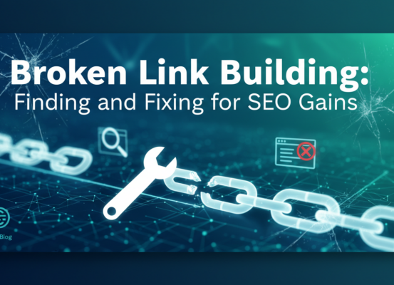 Banner with title 'Broken Link Building: Finding and Fixing for SEO Gains' on a tech-themed background.