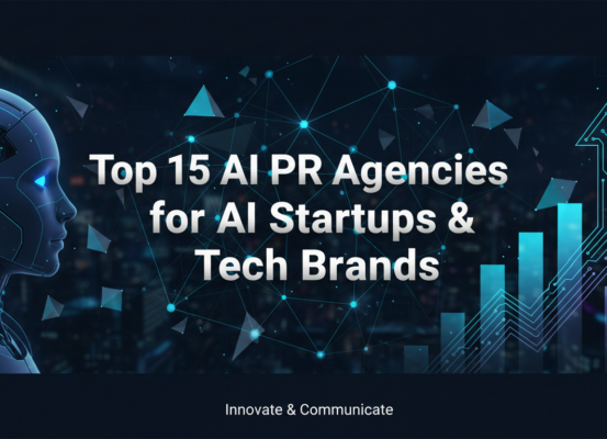 Banner with 'Top 15 AI PR Agencies for AI Startups & Tech Brands' title on a tech-themed background