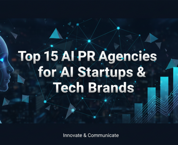 Banner with 'Top 15 AI PR Agencies for AI Startups & Tech Brands' title on a tech-themed background