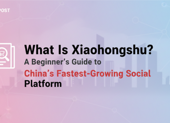 Banner with 'What Is Xiaohongshu? A Beginner's Guide to China's Fastest-Growing Social Platform' title
