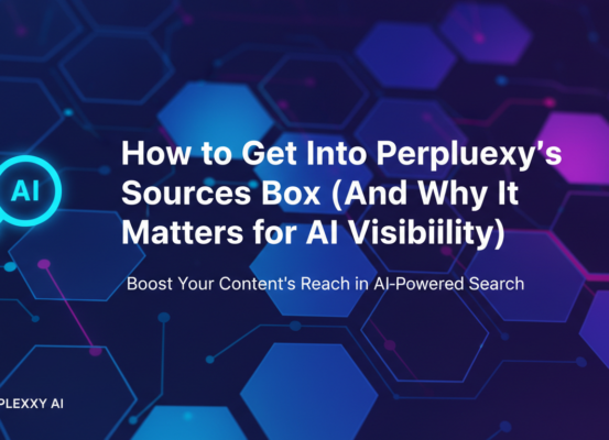Blog banner featuring title 'How to Get Into Perplexity's Sources Box', emphasizing AI visibility.