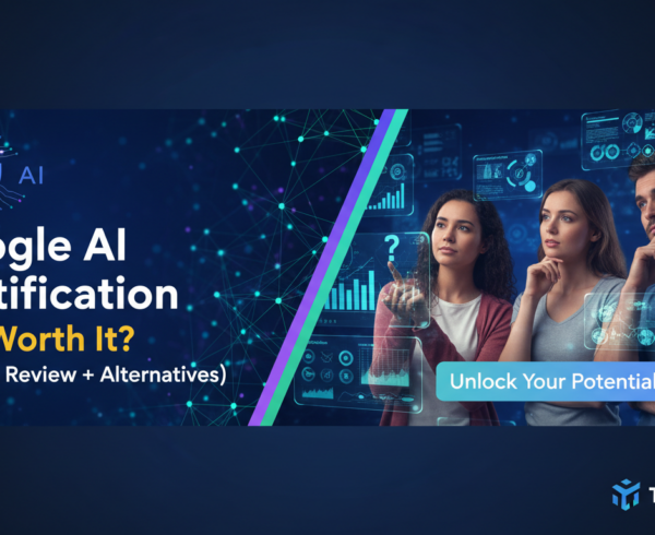Blog banner titled 'Google AI Certification: Is It Worth It? (Honest Review + Alternatives)' with tech-themed graphics.
