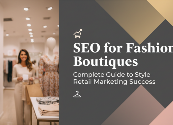 Blog banner with 'SEO for Fashion Boutiques: Complete Guide' in stylish font.