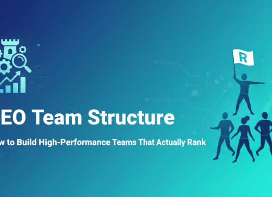 Blog banner with 'SEO Team Structure: Build High-Performance Teams That Rank' title