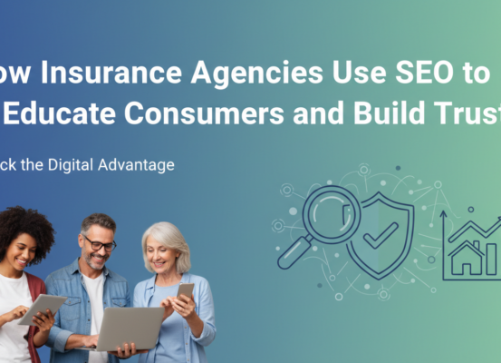 Blog banner with title 'How Insurance Agencies Use SEO to Educate Consumers and Build Trust' in bold font.