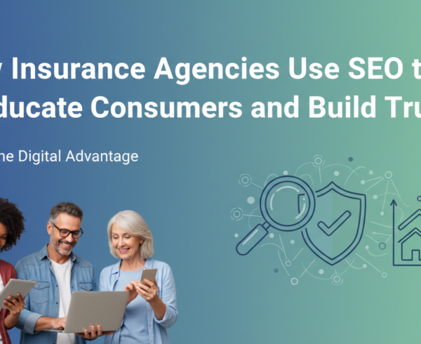 Blog banner with title 'How Insurance Agencies Use SEO to Educate Consumers and Build Trust' in bold font.