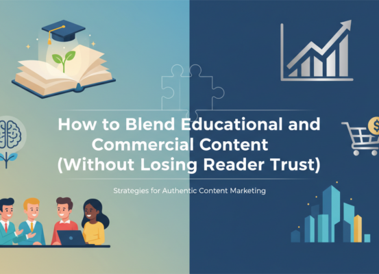 Banner titled 'How to Blend Educational and Commercial Content' with a professional design.
