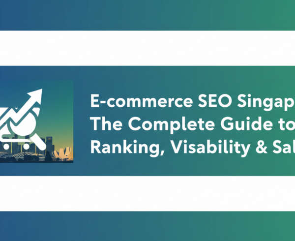 Banner with 'E-commerce SEO Singapore: The Complete Guide' title on a sleek, modern background