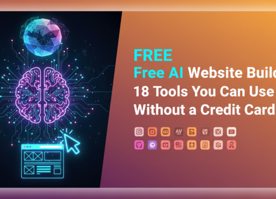 Banner with 'Free AI Website Builder: 18 Tools You Can Use Without a Credit Card' title