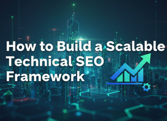 Banner with 'How to Build a Scalable Technical SEO Framework' title, tech-themed design