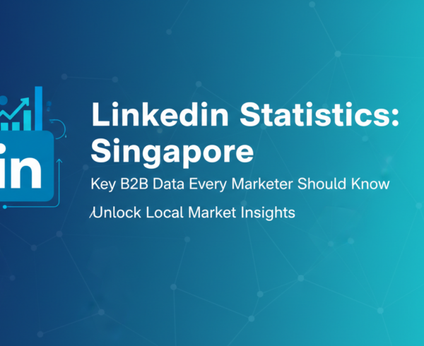 Banner with 'LinkedIn Statistics Singapore: Key B2B Data Every Marketer Should Know' in bold text.
