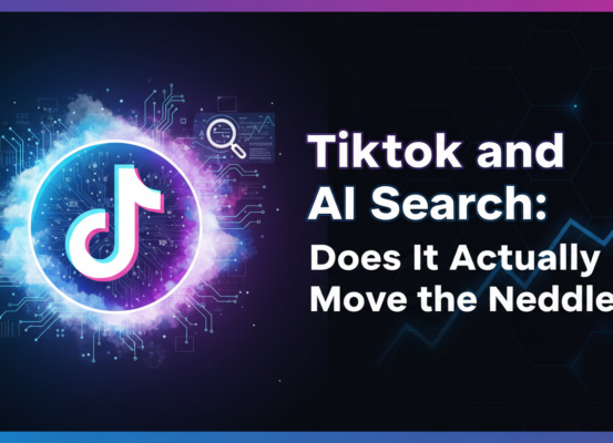 Banner with 'TikTok and AI Search: Does It Actually Move the Needle?' title, tech-themed background.