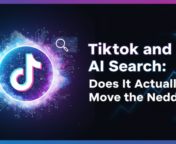 Banner with 'TikTok and AI Search: Does It Actually Move the Needle?' title, tech-themed background.