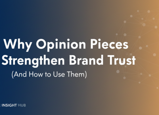 Banner with title 'Why Opinion Pieces Strengthen Brand Trust' in bold font, set against a professional backdrop.