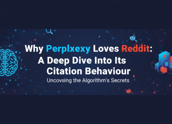 Banner with 'Why Perplexity Loves Reddit: A Deep Dive Into Its Citation Behaviour' title