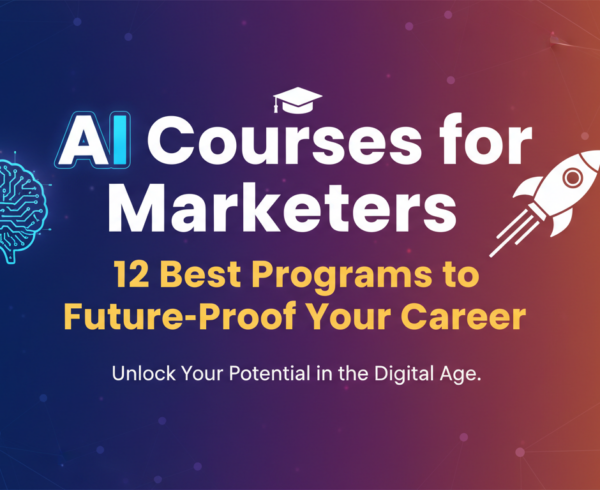 Blog banner: 'AI Courses for Marketers: 12 Best Programs to Future-Proof Your Career'