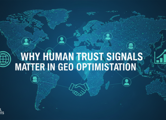 Blog banner titled 'Why Human Trust Signals Matter in GEO Optimisation' with a digital theme
