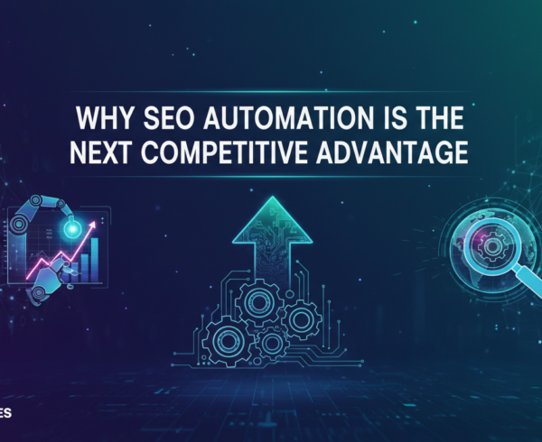 Blog banner titled 'Why SEO Automation Is the Next Competitive Advantage' with a modern digital theme.