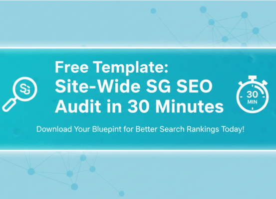 Blog banner with 'Free Template: Site-Wide SG SEO Audit in 30 Minutes' title