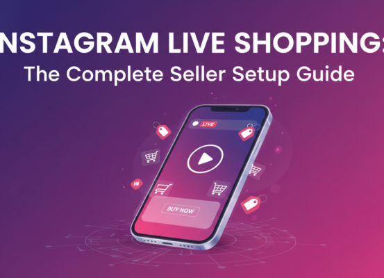 Blog banner with 'Instagram Live Shopping: The Complete Seller Setup Guide' title in bold font.