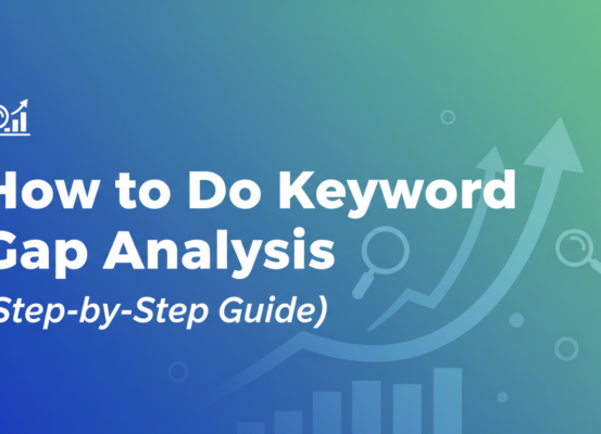 Blog banner with title 'How to Do Keyword Gap Analysis (Step-by-Step Guide)' in bold text.