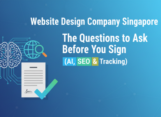 Blog banner with title 'Website Design Company Singapore: The Questions to Ask Before You Sign (AI, SEO & Tracking)'