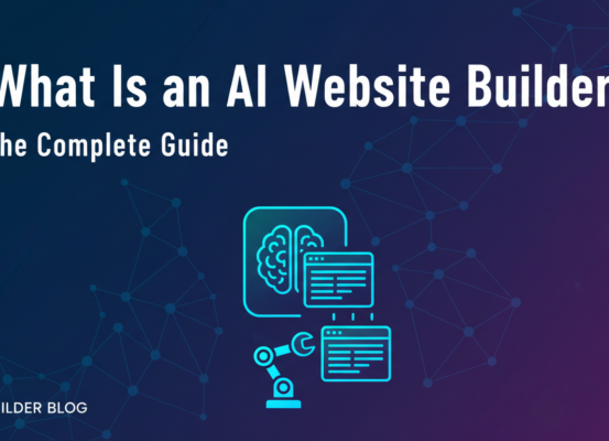 Blog banner with title 'What Is an AI Website Builder? The Complete Guide' on a tech-themed background.