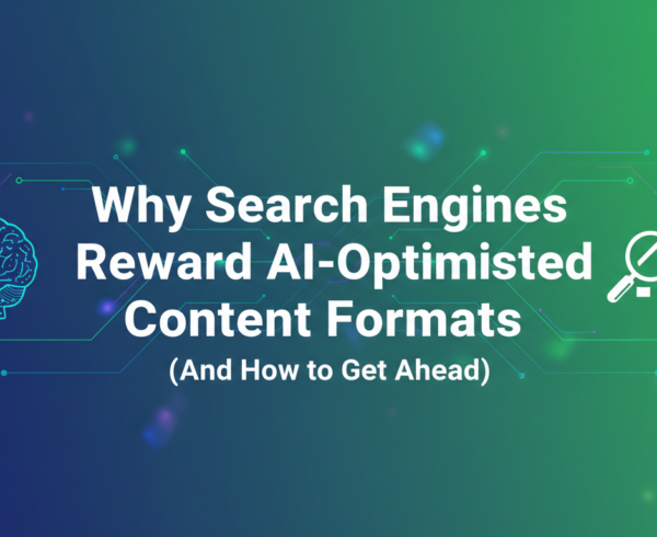 Blog banner with title 'Why Search Engines Reward AI-Optimised Content Formats'.