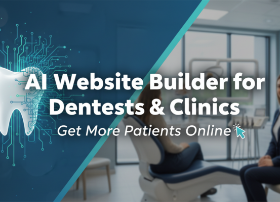 Banner with title 'AI Website Builder for Dentists & Clinics: Get More Patients Online' in modern typography.