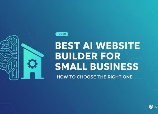 Banner with title 'Best AI Website Builder for Small Business: How to Choose the Right One' on a tech-themed background.