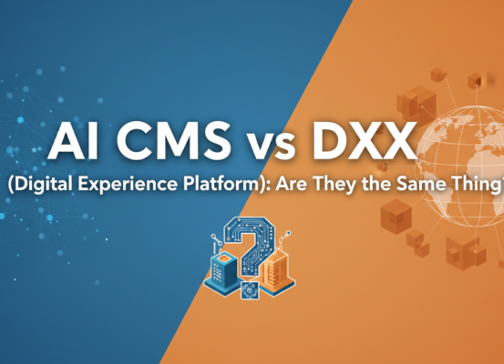 Blog banner: 'AI CMS vs DXP: Are They the Same Thing?' with digital-themed graphics