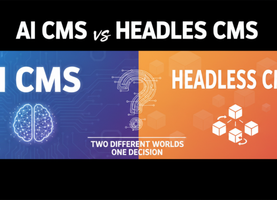 Blog banner with title 'AI CMS vs Headless CMS: Two Different Worlds, One Decision' in bold font, sleek digital design