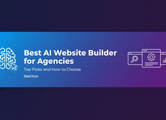 Blog banner with title 'Best AI Website Builder for Agencies: Top Picks and How to Choose' in bold text, set against a modern tech-themed background.