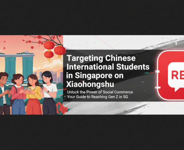 Blog banner with title 'Targeting Chinese International Students in Singapore on Xiaohongshu'