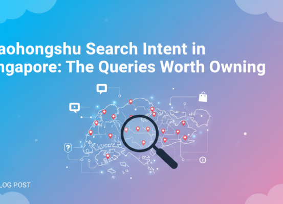 Blog banner with 'Xiaohongshu Search Intent in Singapore' title on a modern design background