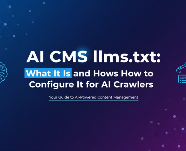Banner for blog post titled 'AI CMS llms.txt: What It Is and How to Configure It for AI Crawlers' with a tech-themed background.