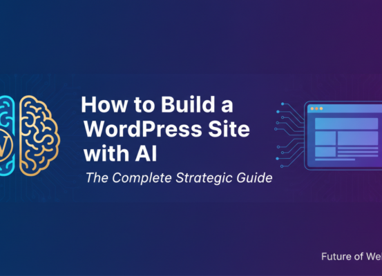 Banner with 'How to Build a WordPress Site with AI: The Complete Strategic Guide' in bold text.