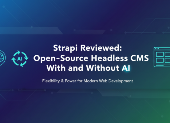 Banner with 'Strapi Reviewed: Open-Source Headless CMS With and Without AI' title against tech-themed backdrop.