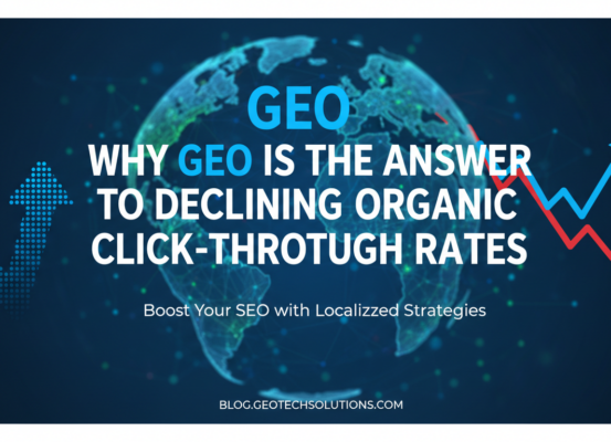 Banner with title 'Why GEO Is the Answer to Declining Organic Click-Through Rates' in bold font against a tech-themed background.